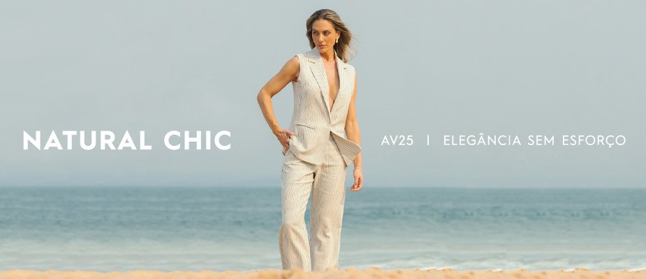 Natural Chic | Nova Coleção