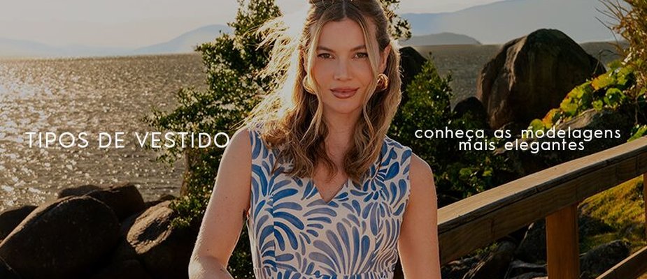 Tipos de vestido: conheça as modelagens mais elegantes Tipos de vestido: conheça as modelagens mais elegantes