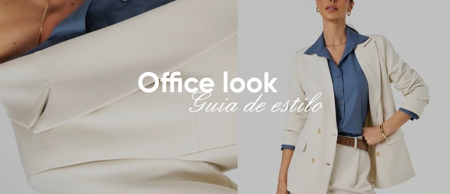 Office look feminino: guia completo da tendência e estilo